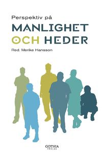 Perspektiv p� manlighet och heder (h�ftad)