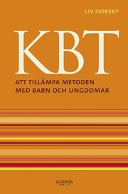 KBT : att till�mpa metoden med barn och ungdomar (h�ftad)