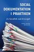 Social dokumentation i praktiken : en handbok med �vningar