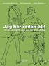 Jag har redan �tit : att vara anh�rig till n�gon som lider av �tst�rning