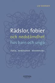 R�dslor, fobier och nedst�mdhet hos barn och unga : fakta, bem�tande, behandling (h�ftad)