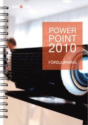 PowerPoint 2010 F�rdjupning