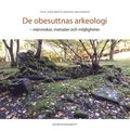 De obesuttnas arkeologi : mnniskor, metoder och mjligheter