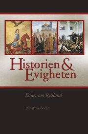 Historien och evigheten : ess�er om Ryssland (inbunden)