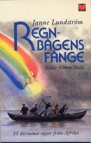 Regnb�gens f�nge : 50 dilemma-sagor fr�n Afrika (h�ftad)