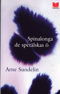 Spinalonga : de spet�lskas � (inbunden)