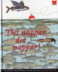 Det nappar, det nappar! (inbunden)
