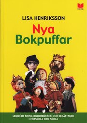 Nya Bokpuffar : lekid�er kring bilderb�cker och ber�ttande i f�rskola och skola (h�ftad)