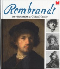 Rembrandt : ett v�nportr�tt av G�ran Hassler (kartonnage)