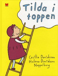 Tilda i toppen (inbunden)