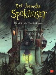 Det hemska sp�khuset (inbunden)