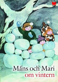 M�ns och Mari om vintern (inbunden)