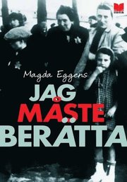 Jag m�ste ber�tta (inbunden)