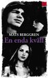 En enda kv�ll