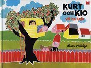 Kurt och Kio vill ha koja (inbunden)