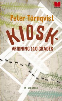 Kioskvridning 140 grader : en w�stern (h�ftad)