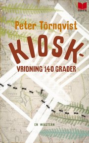 Kioskvridning 140 grader : en w�stern (pocket)