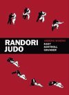 Randori Judo - Kast, kontroll, grunder (h�ftad)