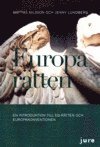 Europar�tten : en introduktion till EG-r�tten och Europakonventionen (h�ftad)