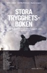 Stora trygghetsboken : om st�d till brottsdrabbade och brottsf�rebyggande arbete - en l�gesbeskrivning (h�ftad)