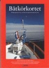 B�tk�rkortet : f�rarintyg & kustskepparintyg (h�ftad)