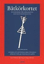 B�tk�rkortet : �vningsbok f�r f�rarintyg och kustskepparintyg (h�ftad)