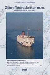 Sj�trafikf�reskrifter m.m. 2011 : internationella sj�v�gsreglerna, sj�trafikf�rordningen, anslutande myndighetsf�reskrifter samt utdrag ur sj�lagen och andra relevanta f�rfattningar : med kommentarer  (h�ftad)