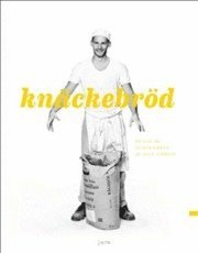 Kn�ckebr�d - En bok om livets h�rda (inbunden)