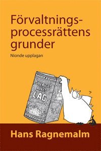 F�rvaltningsprocessr�ttens grunder (inbunden)