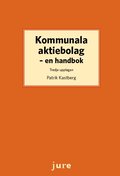 Kommunala aktiebolag : en handbok