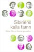 Sibiriens kalla famn : r�ster fr�n en f�rlorad generation