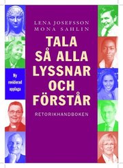 Tala s� alla lyssnar och f�rst�r : retorikhandboken (h�ftad)