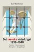 Det svenska vinterkriget 1939-1940 : Spioner, kontraspioner, intrig�rer, krigsf�ngar