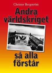 Andra v�rldskriget s� alla f�rst�r