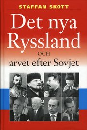 Det nya Ryssland och arvet efter Sovjet 1914-2008 (inbunden)