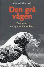 Den gr� v�gen : tankar om en ny socialdemokrati (h�ftad)