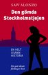 Den g�mda Stockholmstjejen : en helt osann historia