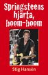 Springsteens hj�rta, boom-boom
