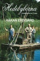 Hedebyborna : en ber�ttelse om en TV-serie (inbunden)