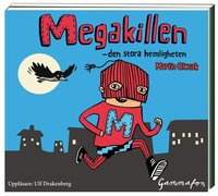 Megakillen : den stora hemligheten