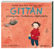 Gittan : gr�vargarna & f�rskallarna & �lgbrorsorna (ljudbok)