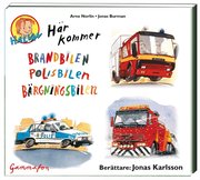H�r kommer brandbilen polisbilen b�rgningsbilen (ljudbok)