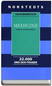Medicine : Engelsk-Svensk-Engelsk (inbunden)