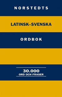 Norstedts latinsk-svenska ordbok - 30.000 ord och fraser (inbunden)