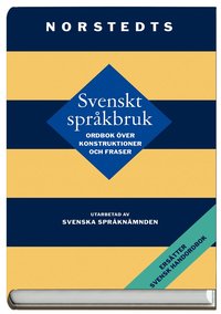 Svenskt Spr�kbruk : Ordbok �ver Konstruktioner Och Fraser (inbunden)