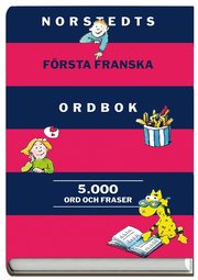 Norstedts f�rsta franska ordbok : fransk-svensk, svensk-fransk (inbunden)