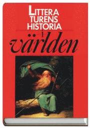 Litteraturens historia i v�rlden (inbunden)