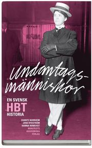 Undantagsm�nniskor : en svensk HBT-historia (kartonnage)