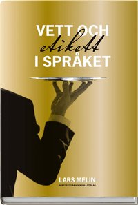 Vett och etikett i spr�ket (kartonnage)