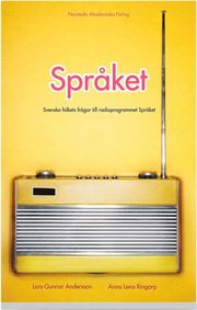 Spr�ket : svenska folkets fr�gor till radioprogrammet Spr�ket (pocket)